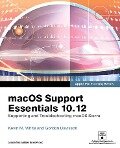macOS Support Essentials 10.12 - Apple Pro Training Series - White Kevin M., Davisson Gordon