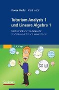 Cover-Bild zum Titel 'Tutorium Analysis 1 und Lineare Algebra 1' von 'Florian Modler, Martin Kreh'