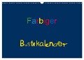 Farbiger Bastelkalender (Wandkalender 2024 DIN A3 quer), CALVENDO Monatskalender - Claudia Burlager