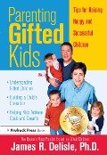 Parenting Gifted Kids - James Delisle