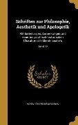 Schriften zur Philosophie, Aesthetik und Apologetik - Moses Mendelssohn