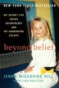 Cover-Bild zum Titel 'Beyond Belief' von 'Jenna Miscavige Hill, Lisa Pulitzer'