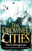 Cover-Bild zum Titel 'The Drowned Cities' von 'Paolo Bacigalupi'