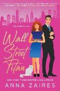 Wall Street Titan (The Complete Duet) - Anna Zaires, Dima Zales