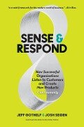 Sense and Respond - Jeff Gothelf, Josh Seiden