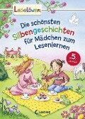 Leselöwen - Das Original: Die schönsten Silbengeschichten für Mädchen zum Lesenlernen - Michaela Hanauer, Annette Moser, Sabine Kalwitzki