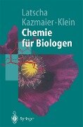 Chemie für Biologen - Hans Peter Latscha, Uli Kazmaier