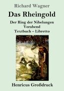 Cover-Bild zum Titel 'Das Rheingold (Großdruck)' von 'Richard Wagner'