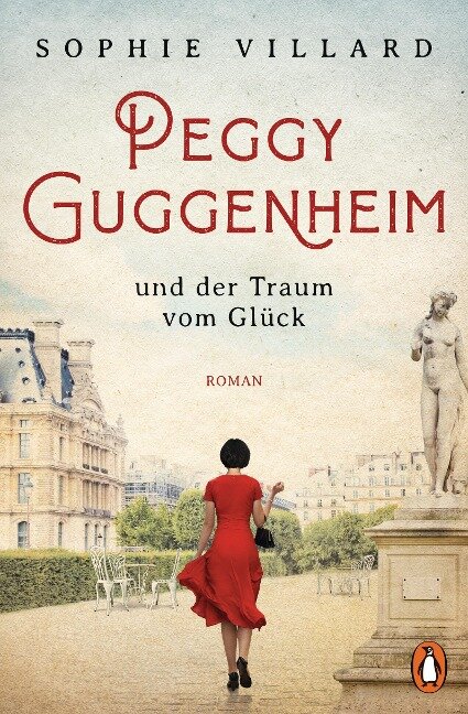 Peggy Guggenheim und der Traum vom Glück - Sophie Villard