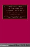 Cover-Bild zum Titel 'International Criminal Law Practitioner Library: Volume 2, Elements of Crimes under International Law' von 'Gideon Boas'