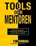 Tools der Mentoren - Tim Ferriss