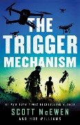 The Trigger Mechanism - Scott Mcewen, Hof Williams