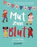Cover-Bild zum Titel 'Mut zum Blut' von 'Chella Quint'