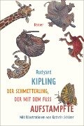 Der Schmetterling, der mit dem Fuß aufstampfte - Rudyard Kipling