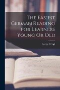 The Easiest German Reading for Learners Young Or Old - George Hempl