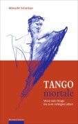 Cover-Bild zum Titel 'Tango Mortale' von 'Albrecht Schnitzer'