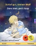 Schlaf gut, kleiner Wolf - Dors bien, petit loup (Deutsch - Französisch) - Ulrich Renz
