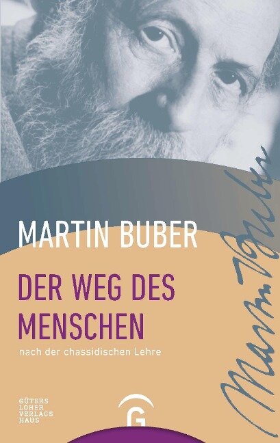 Der Weg des Menschen nach der chassidischen Lehre - Martin Buber
