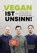 "Vegan ist Unsinn!" - Niko Rittenau, Patrick Schönfeld, Ed Winters