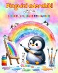 Pinguini adorabili - Libro da colorare per bambini - Scene creative e divertenti di pinguini sorridenti - Kidsfun Editions