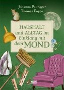 Haushalt und Alltag im Einklang mit dem Mond - Johanna Paungger, Thomas Poppe