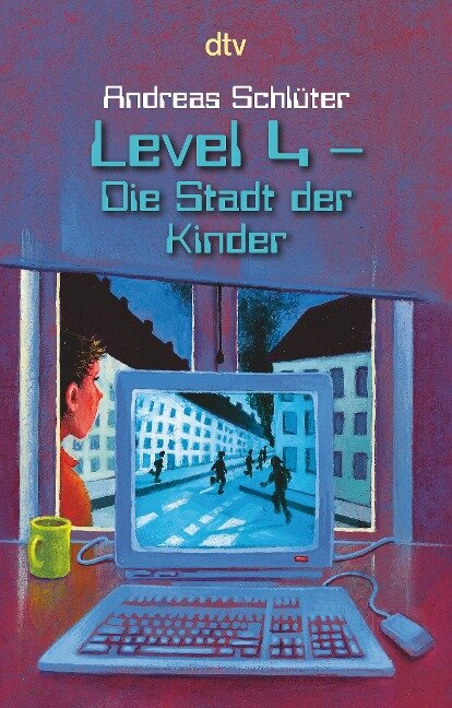 Level 4. Die Stadt der Kinder - Andreas Schlüter