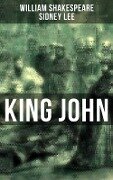 KING JOHN - William Shakespeare, Sidney Lee