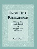 Snow Hill Remembered - Coy D. Robbins, Richard E. Stevens