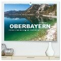 Oberbayern - Eine der schönsten Regionen Deutschlands (hochwertiger Premium Wandkalender 2024 DIN A2 quer), Kunstdruck in Hochglanz - Peter Schickert