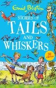 Stories of Tails and Whiskers - Enid Blyton