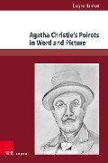 Agatha Christie's Poirots in Word and Picture - Lucyna Harmon