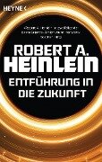 Entführung in die Zukunft - Robert A. Heinlein
