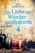 Cover-Bild zum Titel 'Die Liebe der Wanderapothekerin 4' von 'Iny Lorentz'