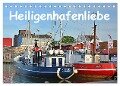 Heiligenhafenliebe (Tischkalender 2024 DIN A5 quer), CALVENDO Monatskalender - Renate Grobelny