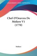 Cover-Bild zum Titel 'Chef-D'Oeuvres De Moliere V1 (1770)' von 'Moliere'