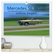 Mercedes SL W107 - zeitlose Eleganz (hochwertiger Premium Wandkalender 2026 DIN A2 quer), Kunstdruck in Hochglanz - Ingo Laue