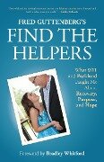 Fred Guttenberg's Find the Helpers - Fred Guttenberg