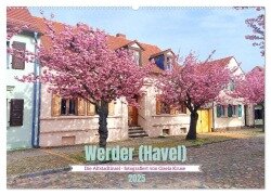Werder (Havel) - Die Altstadtinsel (Wandkalender 2025 DIN A2 quer), CALVENDO Monatskalender - Gisela Kruse