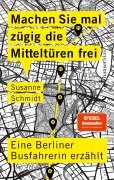 Cover-Bild zum Titel 'Machen Sie mal zügig die Mitteltüren frei' von 'Susanne Schmidt'