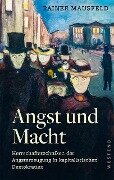 Angst und Macht - Rainer Mausfeld