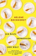Die beste Depression der Welt - Helene Bockhorst