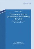 Thomas von Aquins gründlichere Behandlung der Übel - Christian Schäfer