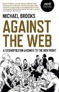 Against the Web - Michael Brooks