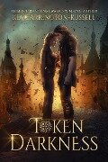 Token Darkness (Token Huntress, #5) - Kia Carrington-Russell