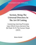 Cover-Bild zum Titel 'Sectum, Being The Universal Directory In The Art Of Cutting' von 'Robert Byfield'