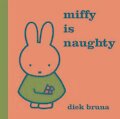 Miffy is Naughty - Dick Bruna