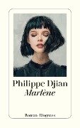 Cover-Bild zum Titel 'Marlène' von 'Philippe Djian'