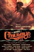 The Book of Cthulhu - Cherie Priest, Joe R Lansdale, Charles Stross, Caitlín R Kiernan