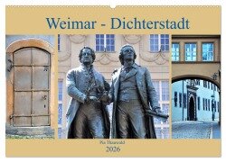 Weimar - Dichterstadt (Wandkalender 2026 DIN A2 quer), CALVENDO Monatskalender - Pia Thauwald
