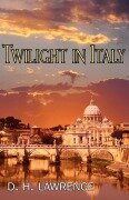 Cover-Bild zum Titel 'Twilight in Italy' von 'D. H. Lawrence'